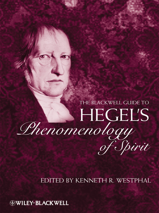 Title details for The Blackwell Guide to Hegel's Phenomenology of Spirit by Kenneth R. Westphal - Available